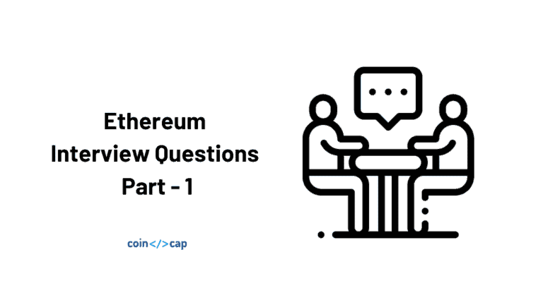 Ethereum Interview Questions Part - 1