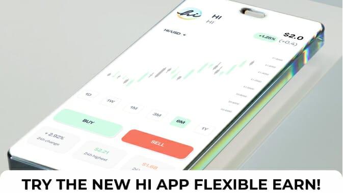 Looking for the Best Savings Yielder options? Try the new hi app Flexible Earn!