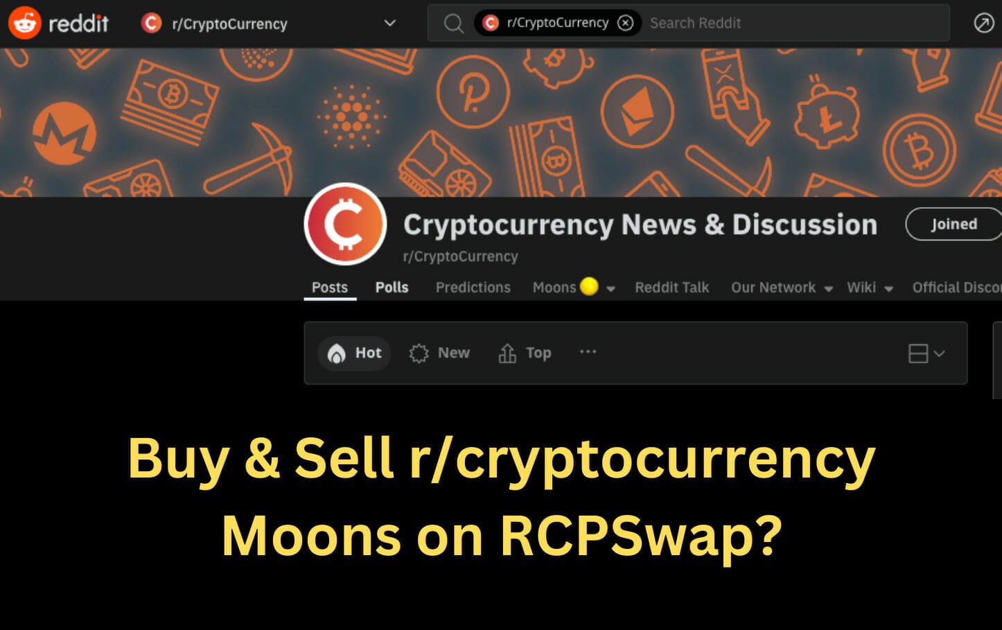 Buy & Sell r/cryptocurrency Moons on RCPSwap?