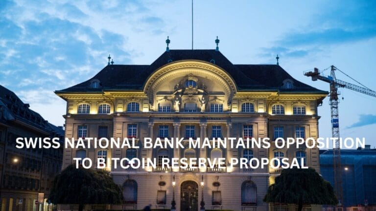Swiss National Bank Maintains Opposition to Bitcoin Reserve Proposal 1 Swiss National Bank Maintains Opposition to Bitcoin Reserve Proposal