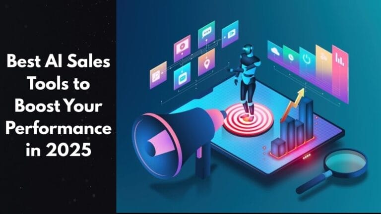 Best AI Sales Tools to Boost Your Performance in 2025