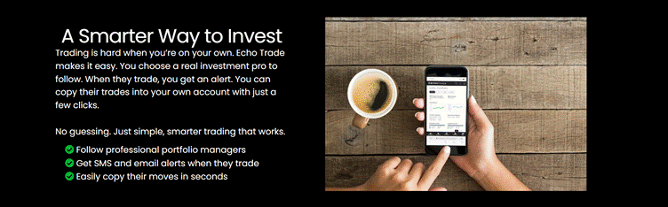 EchoTrading Overview: Copy Real Pros, Trade Smarter NOW 3 EchoTrading Overview: Copy Real Pros, Trade Smarter NOW